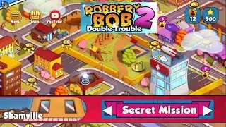 Robbery Bob 2 Gameplay - Secret Mission Chapter Shamville