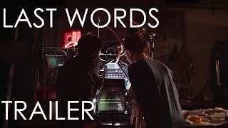 Last Words - LA 48hr Film Trailer (2016)