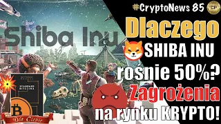 Dlaczego cena SHIBA INU rośnie 50%? Co czeka ETH 2.0? Zagrożenia & Akcje na rynku Kryptowalut!