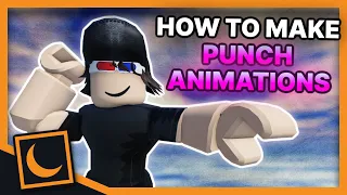 How to make PUNCH animations in ROBLOX STUDIO! [Moon Animator Tutorial]