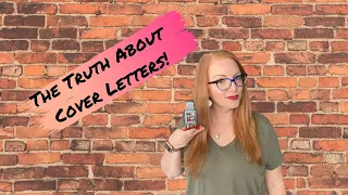 The Truth About Cover Letters!