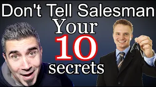 NEVER SAY These 10 Things To a Car Salesman