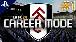 EA FC 24 | Premier League Career Mode | #1 | Fulham