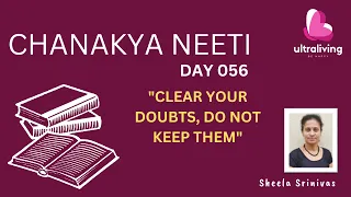 Chanakya Neeti Day 56 - Clear your doubts, do not keep them