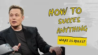 How You Can Achieve Anything. Elon Musk's Methods and 3 Tips for Success.
