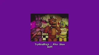 TryHardNinja ~After Show~ // slowed to perfection + reverb // 🎙