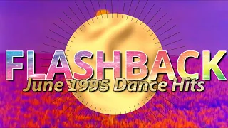 The Eurodance Era: Flashback to June 1995 Dance Hits