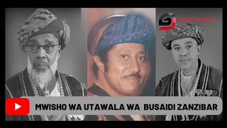 TAREIKH YETU MSIMU WA TATU (SILSILA 20): Mwisho wa zama za utawala wa Busaidi Zanzibar