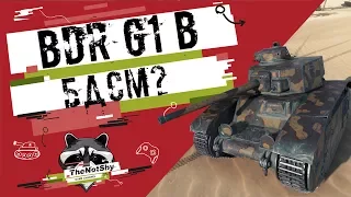 BDR G1 B -  Гайд | TheNotShy | Мастер | World Of Tanks