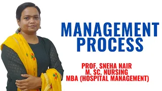 Management Process  II  Nursing Management II B Sc Nursing 4th Year II Sneha Madam I