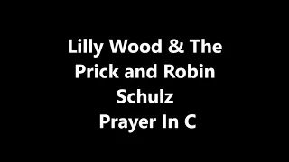 Lilly Wood & The Prick And Robin Schulz PRAYER IN C Tradução