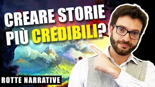 Come scrivere storie e personaggi più credibili