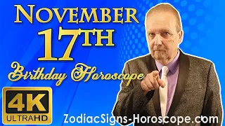 November 17 Zodiac Horoscope and Birthday Personality | November 17th Birthday Personality Analysis