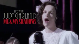 Life With Judy Garland Me and My Shadows- a Fathers Passing