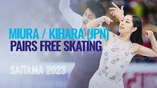 MIURA / KIHARA (JPN) | Pairs Free Skating | Saitama 2023 | #WorldFigure