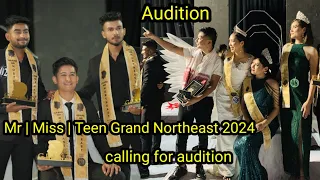 Audition for Mr | Miss | Teen | Grand Northeast 2024 #dimapur #nagaland #northeast  #northeastindia