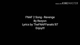 FNAF 2 Song - Revenge By Rezyon (Lyrics)