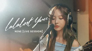 Nene - La La Lost You (Live Session)