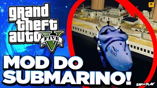 They already made the TITANIC SUBMARINE MOD in GTA V! - It is perfect! (Look!)