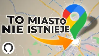 Dlaczego Google Maps stworzyło nieistniejące miasto?