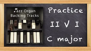 Practice Jazz -  2 5 1 - C Major - Backing Track