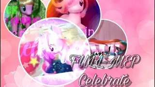 FULL MLP MEP/Celebrate