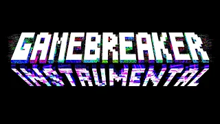 GAMEBREAKER INSTRUMENTAL