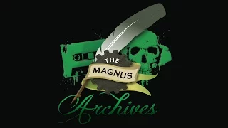 THE MAGNUS ARCHIVES #8 - Burned Out