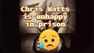 😢 CHRIS WATTS VERY UNHAPPY IN PRISON, 😞CHRIS WATTS is miserable in 2024!😭