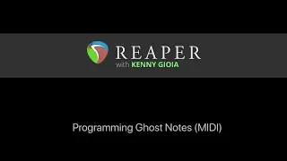 Programming Ghost Notes (MIDI) in REAPER