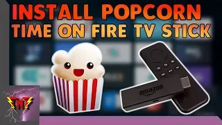 Install Popcorn Time on Amazon Fire Stick 2019