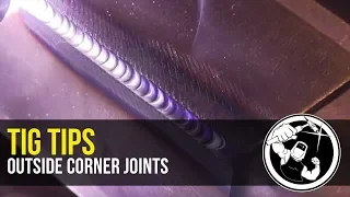 Tips for TIG Welding Outside Corner Joints