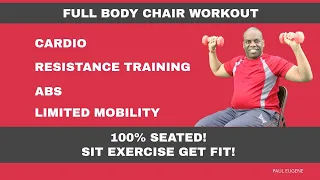 Full Body Seated Chair Workout | Cardio | Resistance Training | Abs. Sit Exercise Get Fit Today!