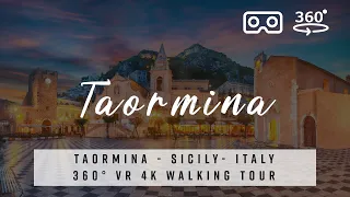 Taormina,, Italy 🇮🇹 Sicily - 360° VR 4K Walking Tour with best of Deep House Music