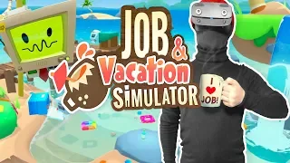 Job & Vacation Simulator - VR обзор и сравнение