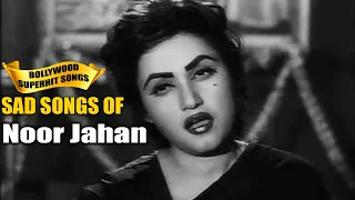 Noor Jahan Bollywood Heart Touching Songs | Popular Hindi Songs HD VIDEO JUKEBOX