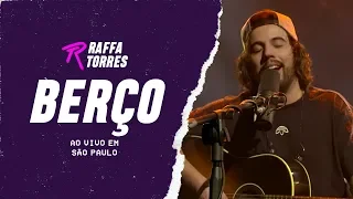 RAFFA TORRES - Berço (Ao Vivo Em São Paulo)