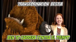 Transformación Bestia // Ben 10 Carrera Contra El Tiempo HD