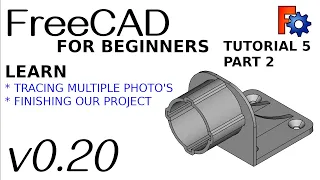 FreeCAD 0.20 For Beginners | 5.2 | Tracing from Photos Project | Finishing Our Model