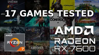 RX 7600 - 17 GAMES TESTED - 1080p ULTRA