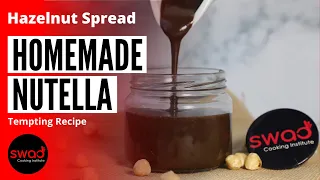 Homemade Nutella | Recipe for Kids | Tiffin Box | How to make Nutella | Chocolate Hazelnut Spread