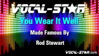 Rod Stewart - You Wear It Well | With Lyrics HD Vocal-Star Karaoke