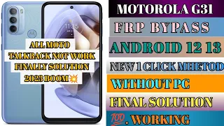Motorola Moto G31 FRP Bypass ||  Talkback Not Work || Google Account Lock Android 12 | Without PC