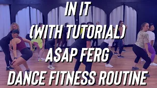 In It (with tutorial) - A$AP Ferg - Dance Fitness - Turn Up - Zumba - Mixxedfit - Easy TikTok