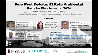 Foro Post Debate: El Reto Ambiental. Hacia las Elecciones del 2024.