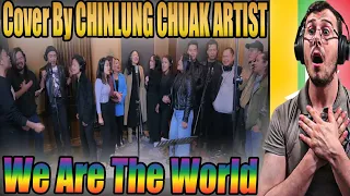 Italian Reacts To We Are The World | Cover By CHINLUNG CHUAK ARTIST