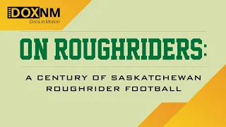 On Roughriders | Full Documentary