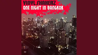 One Night in Bangkok (Vinylshakerz XXL Mix Remastered)