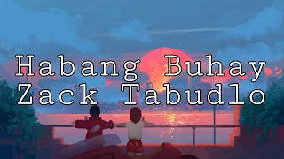 HABANG BUHAY |ZACK TUBUDLO| Lyrics