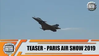 Paris Air Show 2019 Le Bourget Teaser what to expect defense aviation aerospace France Web TV News